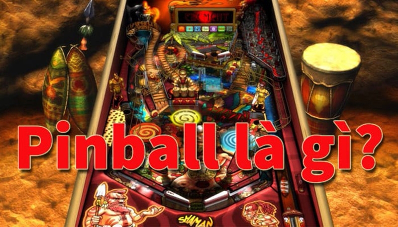 Pinball là gì?